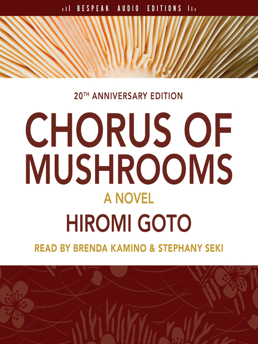Title details for Chorus of Mushrooms by Hiromi Goto - Available